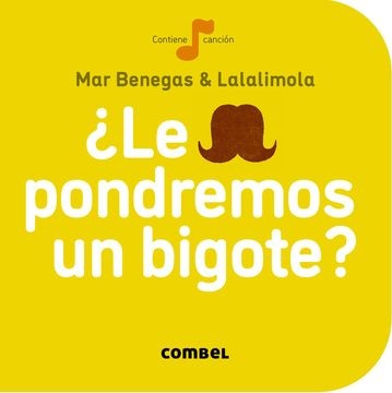 Le pondremos un bigote