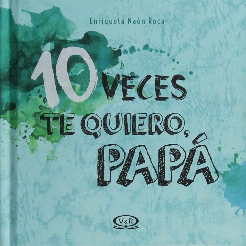 10 veces te quiero papa