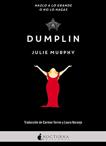 Dumplin . hazlo a lo grande o no lo hagas