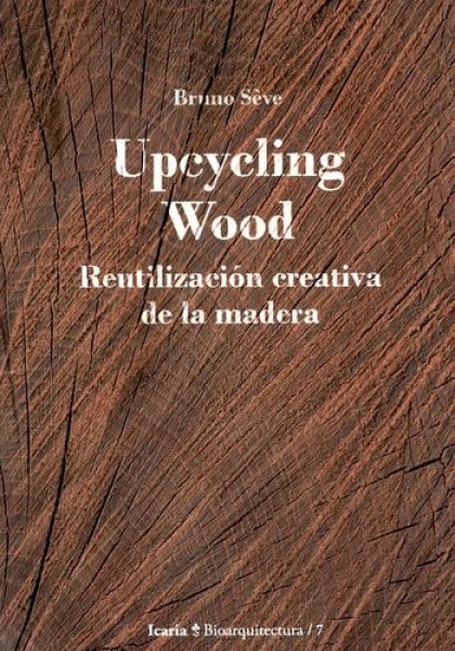 Upcycling wood