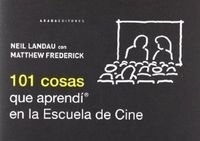 101 cosas que aprendi en la escuela de cine