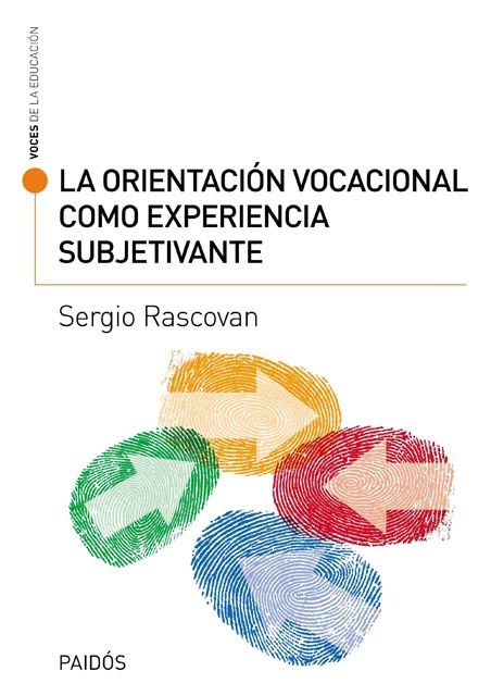 La Orientacion vocacional como experiencia subjetivante