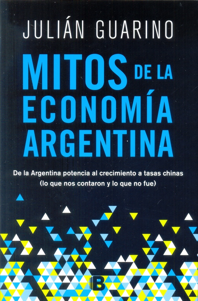 Mitos de la economia argentina