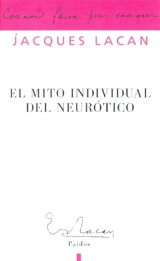 El Mito individual del neurotico
