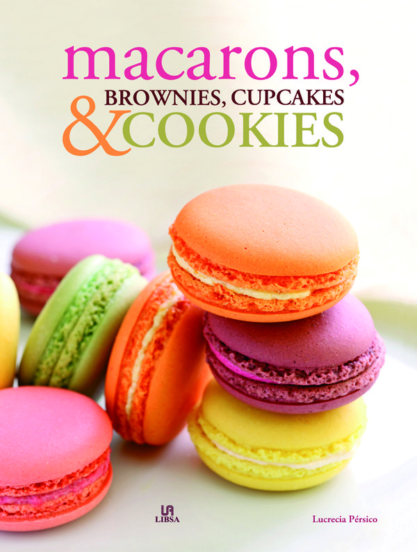 Macarons, brownies, cupcakes & cookies