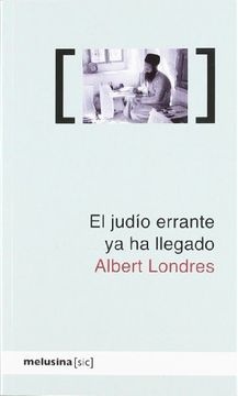 El judío errante ya ha llegado