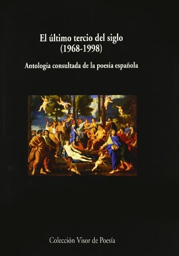 el Ultimo tercio del siglo (1968-1998)
