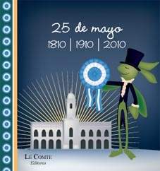25 de mayo 1810/1910/2010
