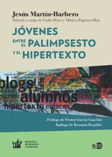 Jovenes. Entre el palimpsesto y el hipertexto