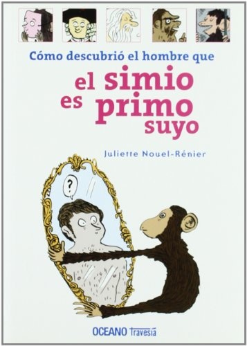 Como Descubrio El Hombre Que El Simio Es Primo Suyo...