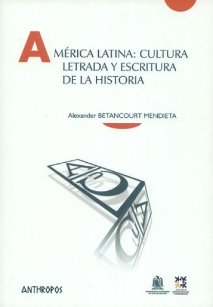 America latina: cultura letrada y escritura de la historia