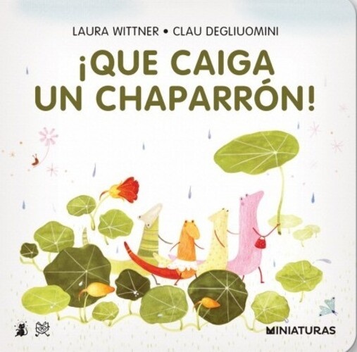 ¡Que caiga un chaparrón!