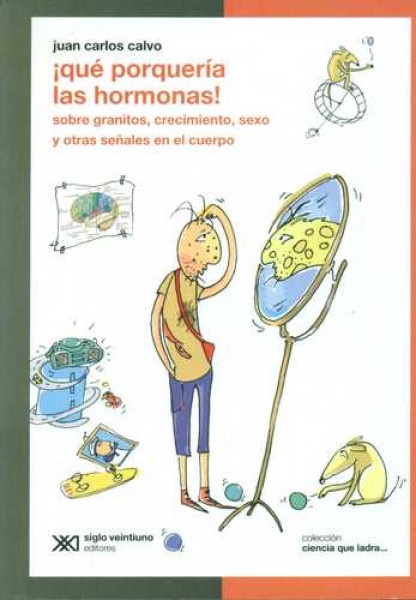 Qué porqueria las hormonas!