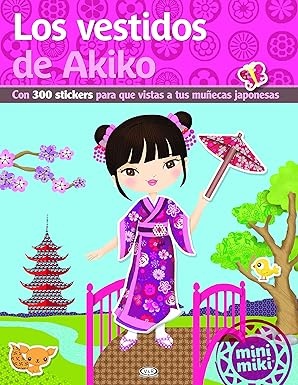 Vestidos de Akiko. Los