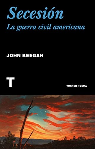 Secesion. La guerra civil americana