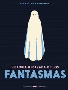 Historia ilustrada de los fantasmas