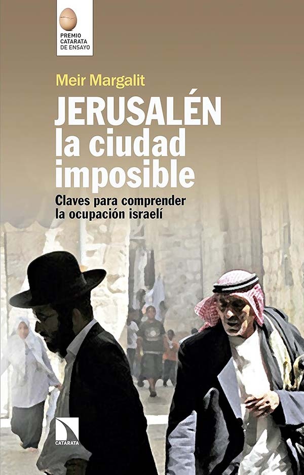 Jerusalem, la ciudad imposible