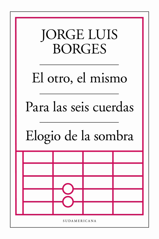 El otro, el mismo. Para las seis cuerdas. Elogio de la sombra