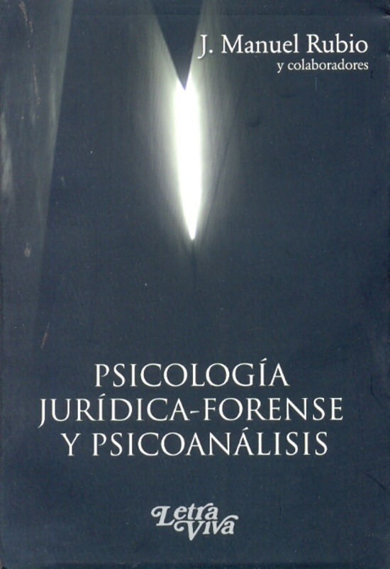 Psicologia juridica-forense y psicoanalisis