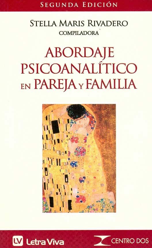 Abordaje psicoanalítico en pareja y familia
