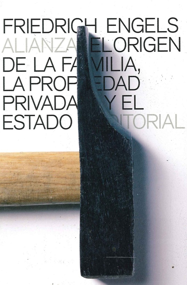 El origen de la familia, la propiedad privada y el Estado