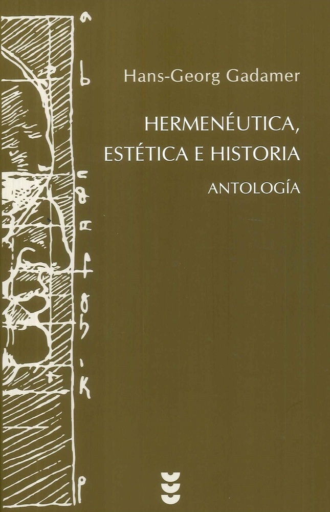 Hermenéutica, estética e historia: antología