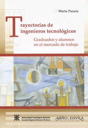 Trayectorias de ingenieros tecnológicos *