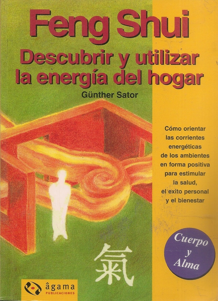 Feng shui, descubrir y utilizar la energia del hogar
