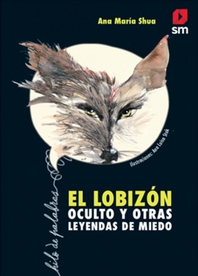 El lobizón oculto y otras leyendas de miedo