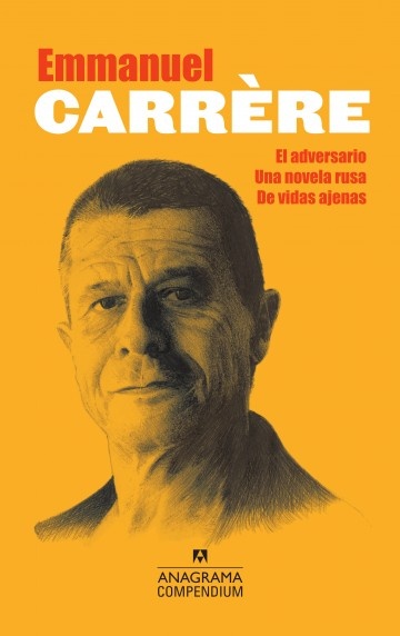 El adversario. Una novela rusa. De vidas ajenas