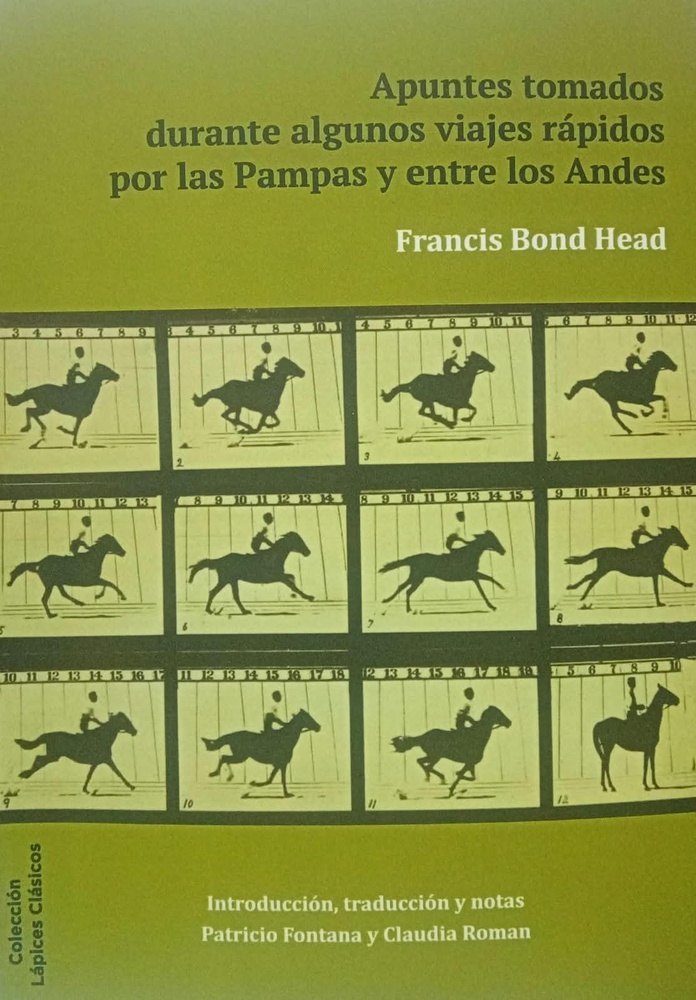 Apuntes tomados durante algunos viajes rapidos por las Pampas y entre los Andes