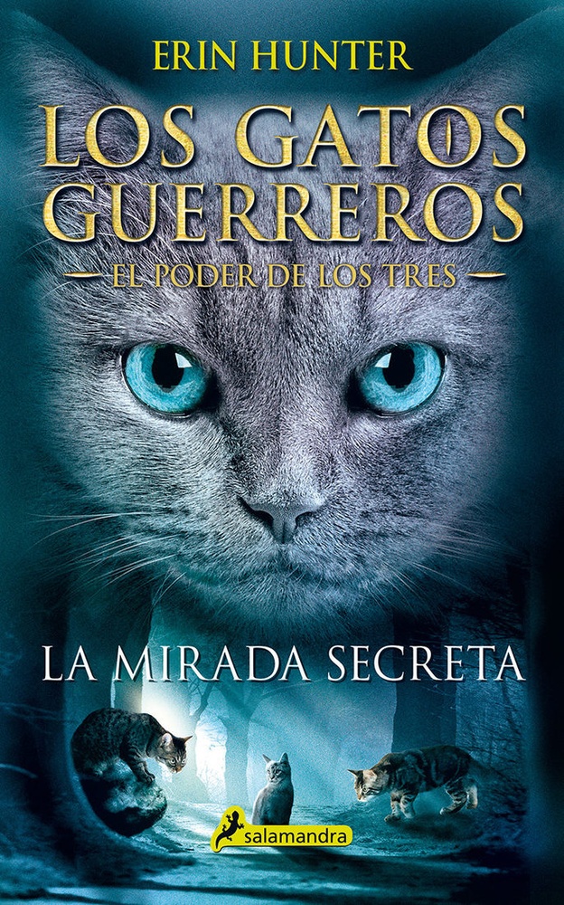 Mirada secreta, La. Los gatos guerreros