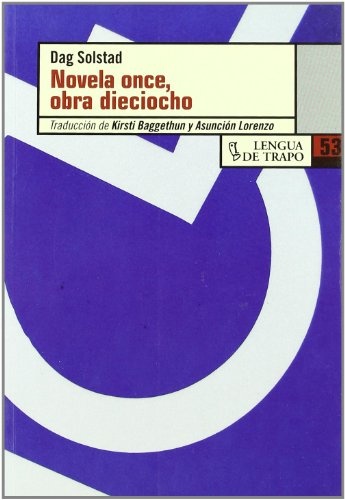 Novela once, obra dieciocho