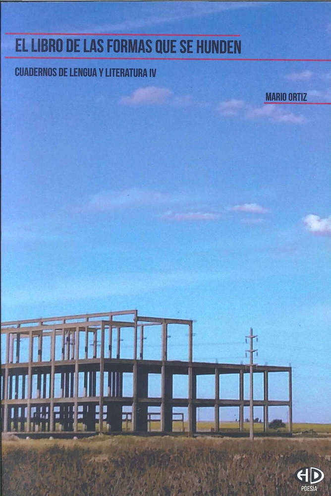 Cuadernos de Lengua y Literatura IV: El libro de las formas que se hunden