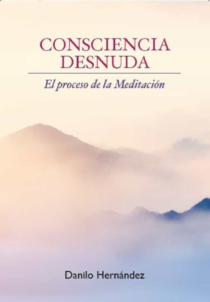 Consciencia desnuda. El proceso de meditación
