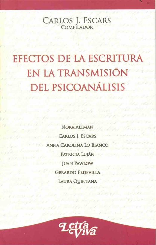 Efectos de La escritura en la transmision del psicoanalisis