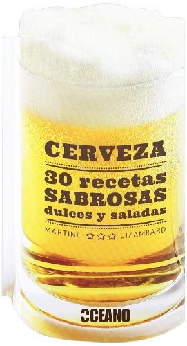 Cerveza 30 recetas sabrosas