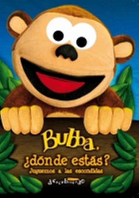 Bubba, ¿donde estas?