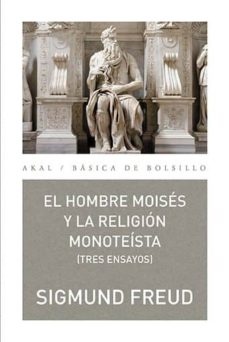 El hombre moises y la religion monoteista