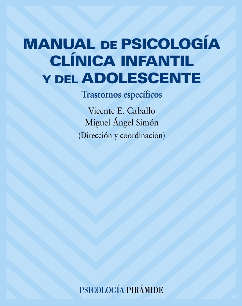 Manual De Psicologia Clinica Infantil Y Del Adolescente