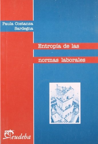 Entropia de las normas laborales