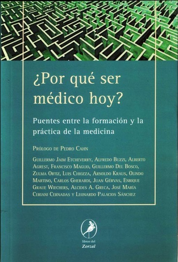 Por que ser medico hoy?