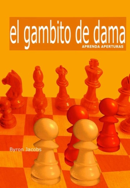 El gambito de dama. Aprenda aperturas