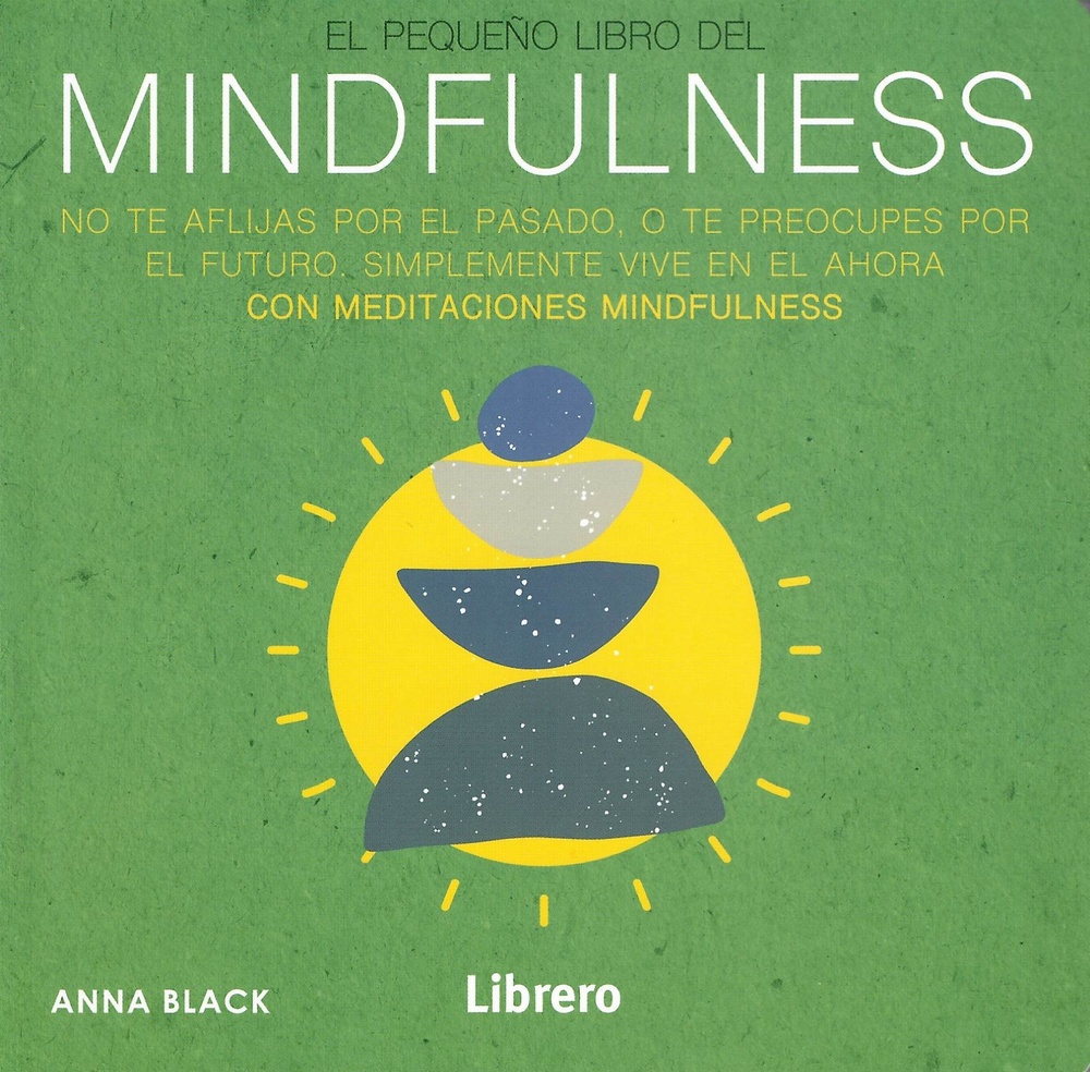 El pequeño libro del Mindfullness
