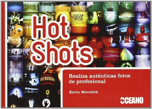 Hot shots