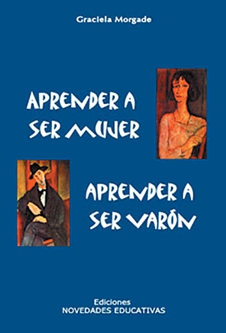 Aprender a ser mujer, aprender a ser varon