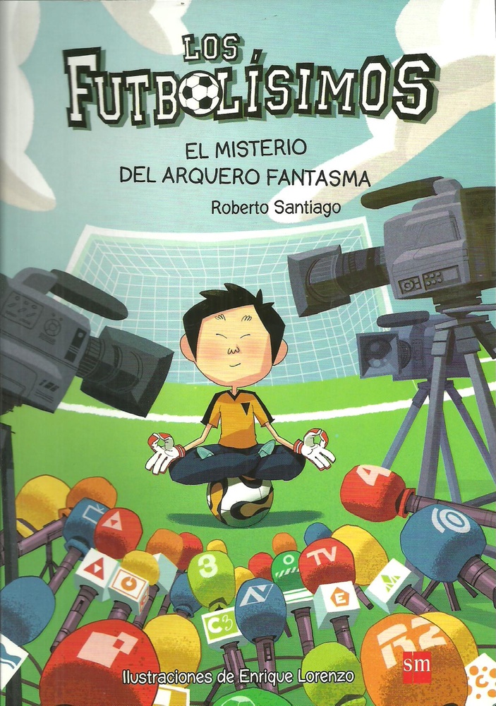 FUTBOLISIMOS III - El misterio del arquero fantasma