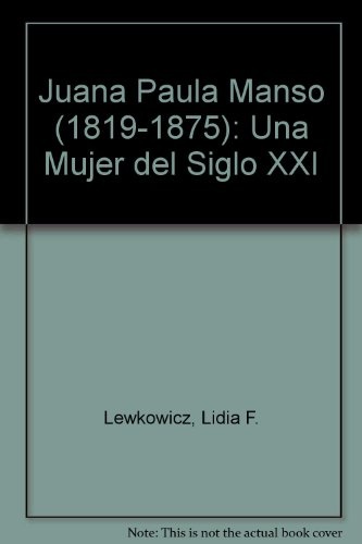 Juana Paula Manso (1819-1875) una mujer del siglo 1a.ed