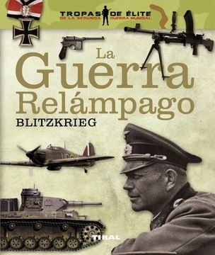 La Guerra relampago blitzkrieg