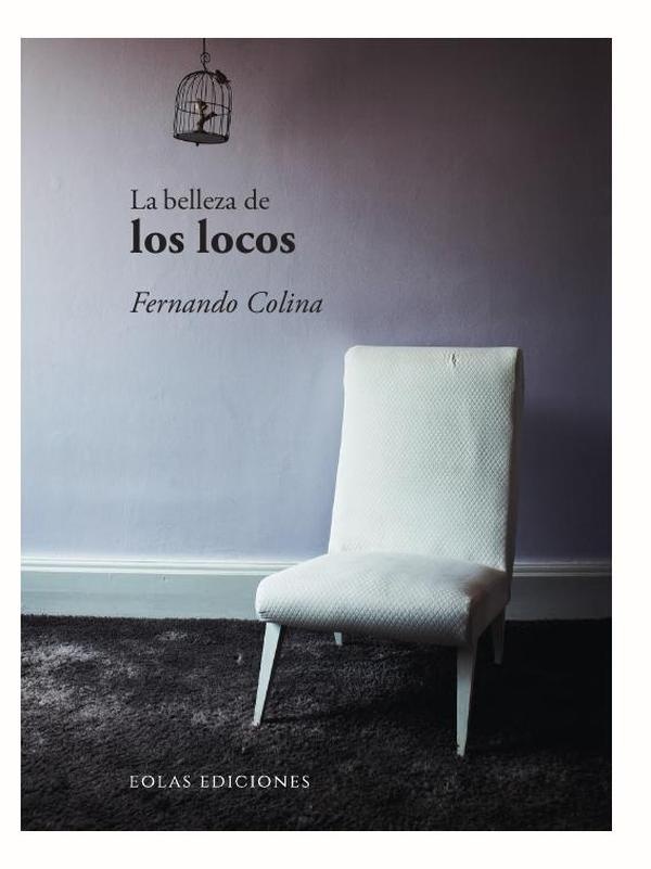 La belleza de los locos